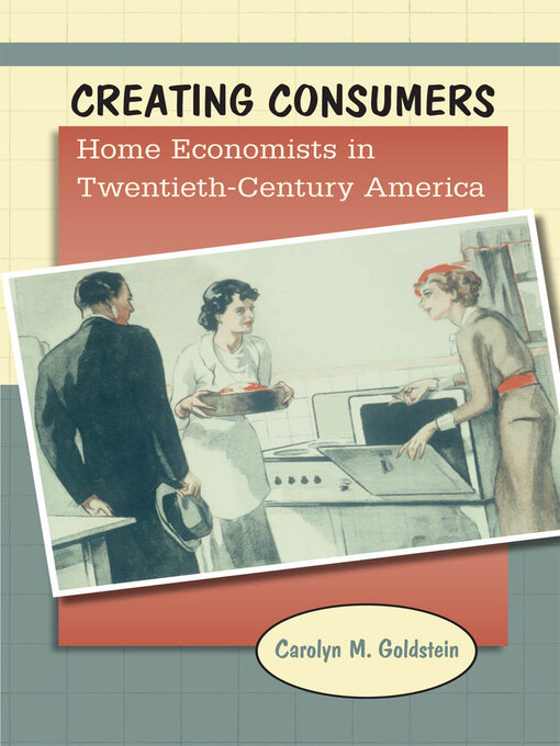 Title details for Creating Consumers by Carolyn M. Goldstein - Available